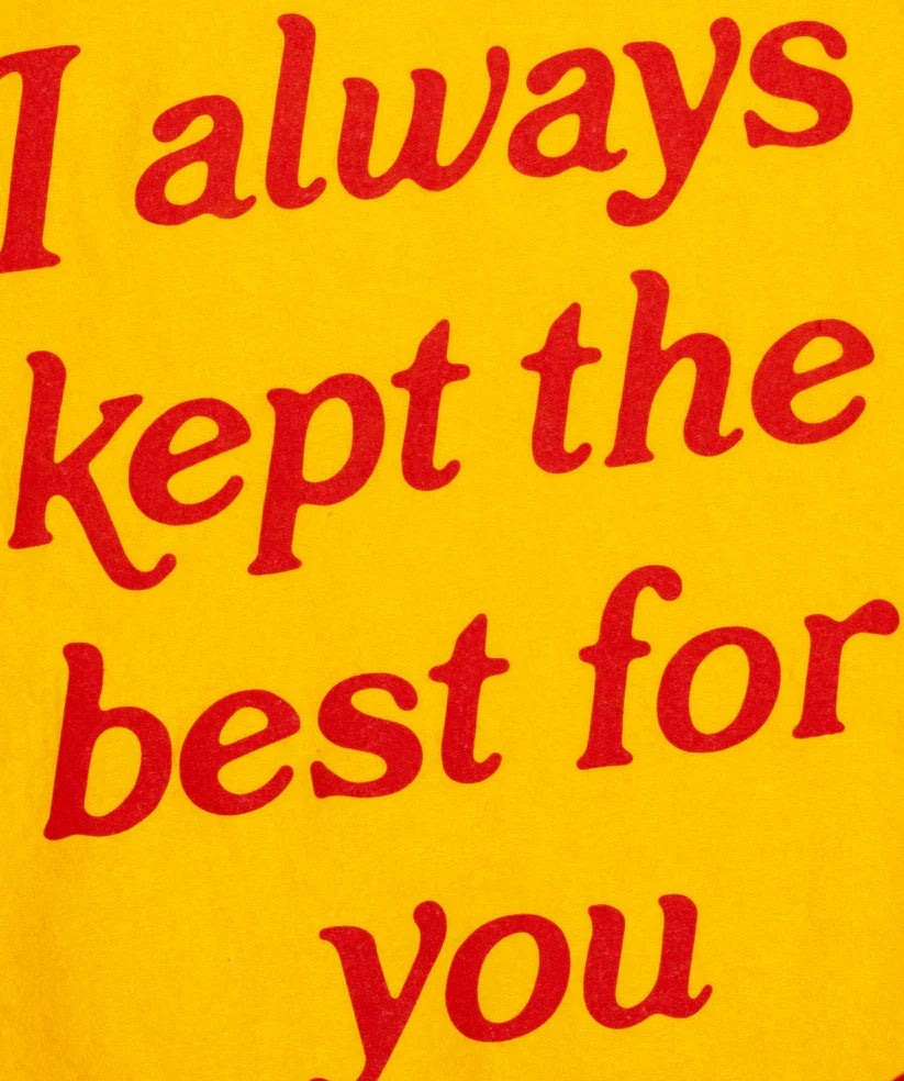 I Always Kept The Best For You Camp Flag