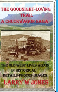 Goodnight-Loving Trail: A Chuckwagon Saga