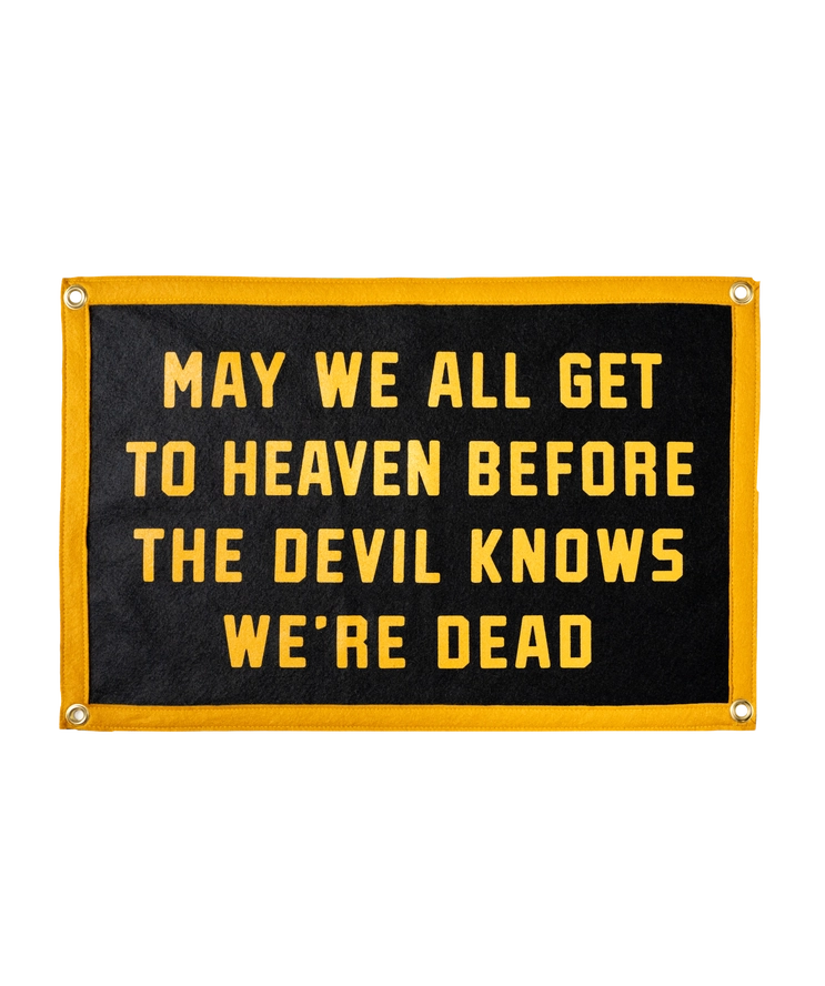 May We All Get To Heaven Camp Flag