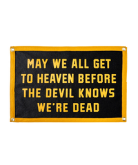 May We All Get To Heaven Camp Flag