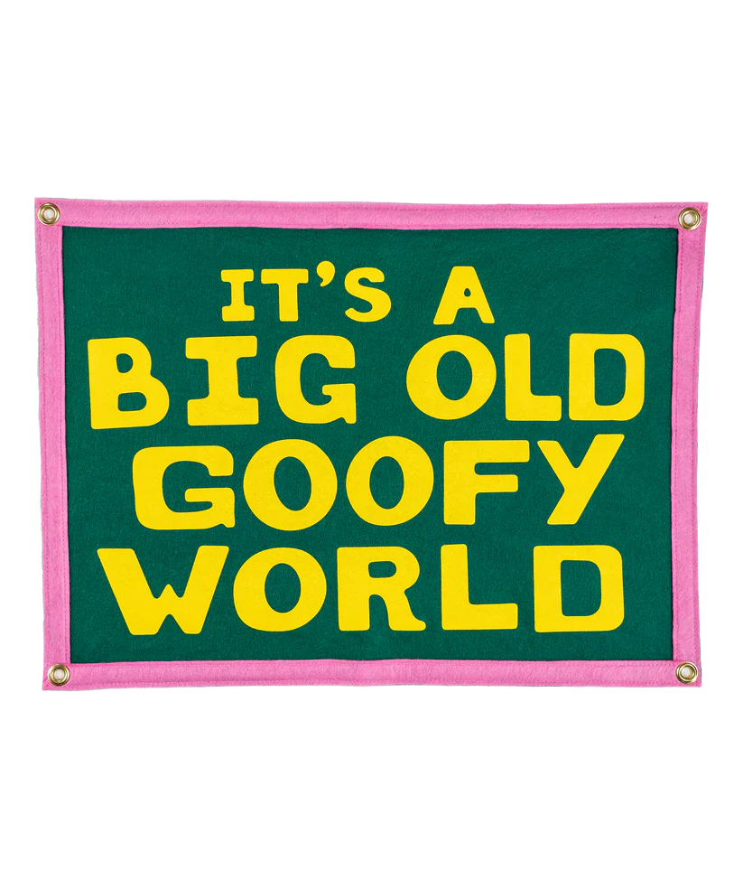 It's A Big Old Goofy Word Camp Flag