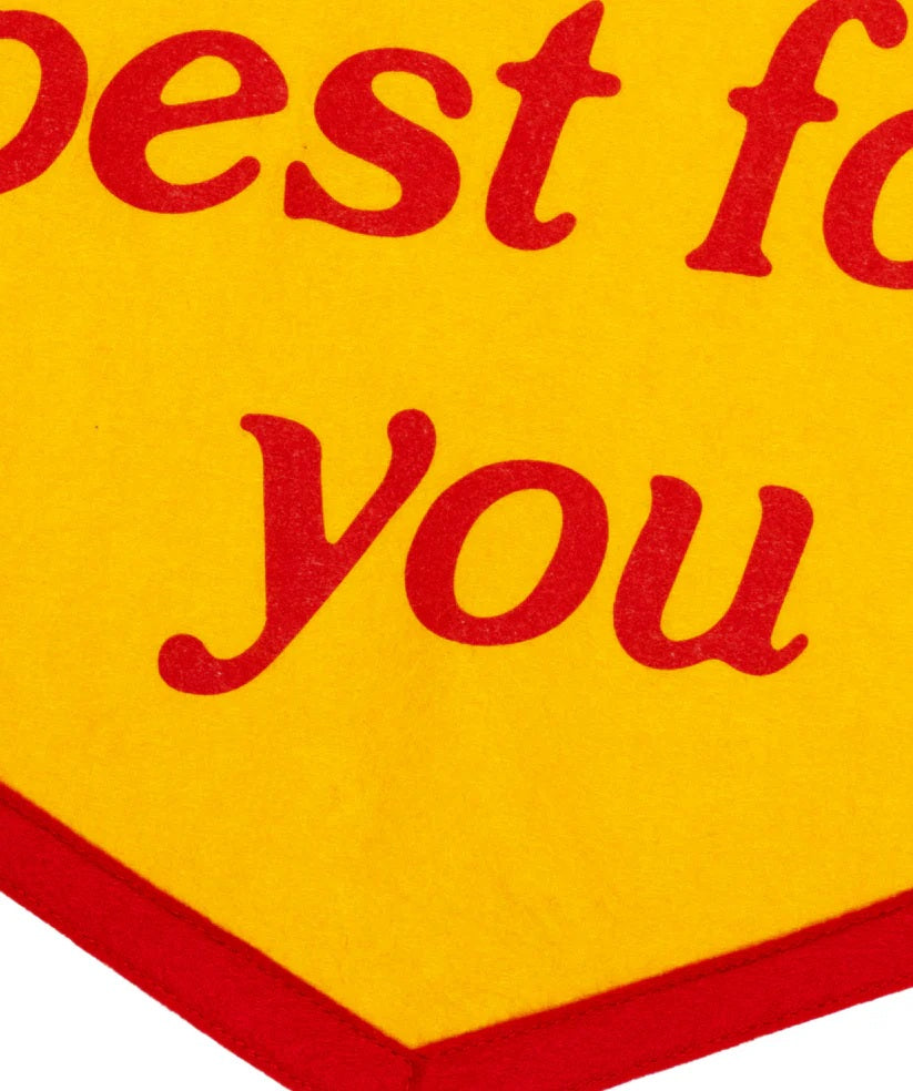 I Always Kept The Best For You Camp Flag