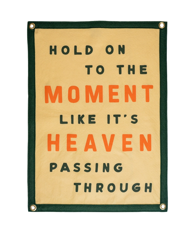 Hold On To The Moment Camp Flag