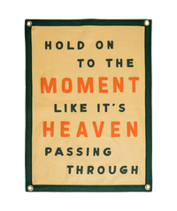 Hold On To The Moment Camp Flag