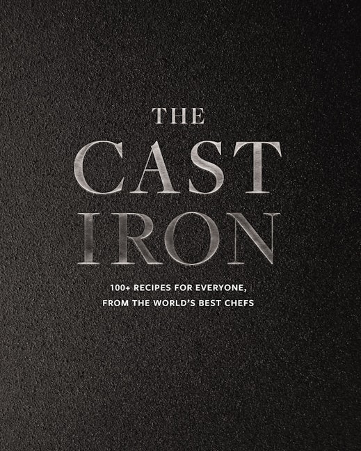 The Cast Iron Cookbook
