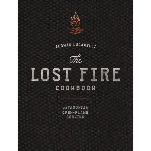 Lost Fire Cookbook