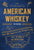 American Whiskey (Second Edition) Hardback