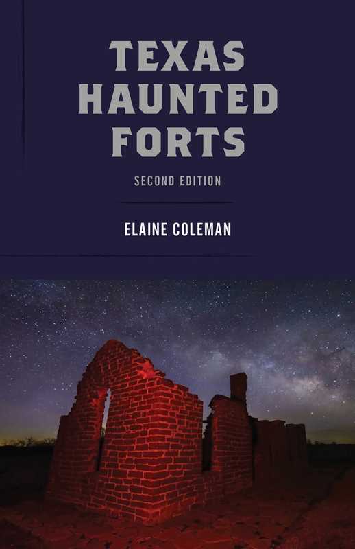 Texas Haunted Forts