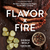 Flavor By Fire