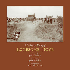 The Making of Lonesome Dove