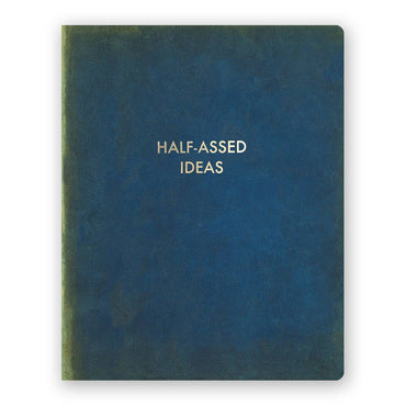 Half-Assed Ideas Journal