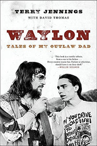 Waylon: Tales of My Outlaw Dad Paperback